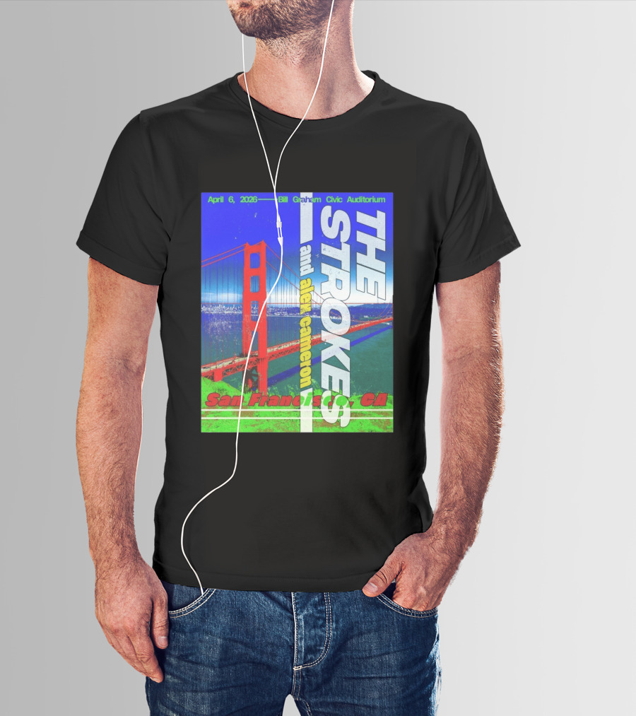 The Strokes And Alex Cameron San Francisco CA 2026 Bill Graham Civic Auditorium April 6 T-Shirt