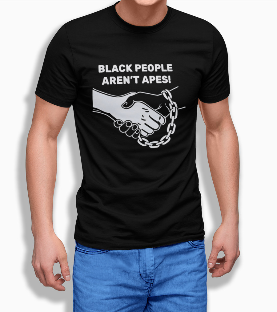 Black People Aren't Apes Handshake With Broken Chain T-Shirt