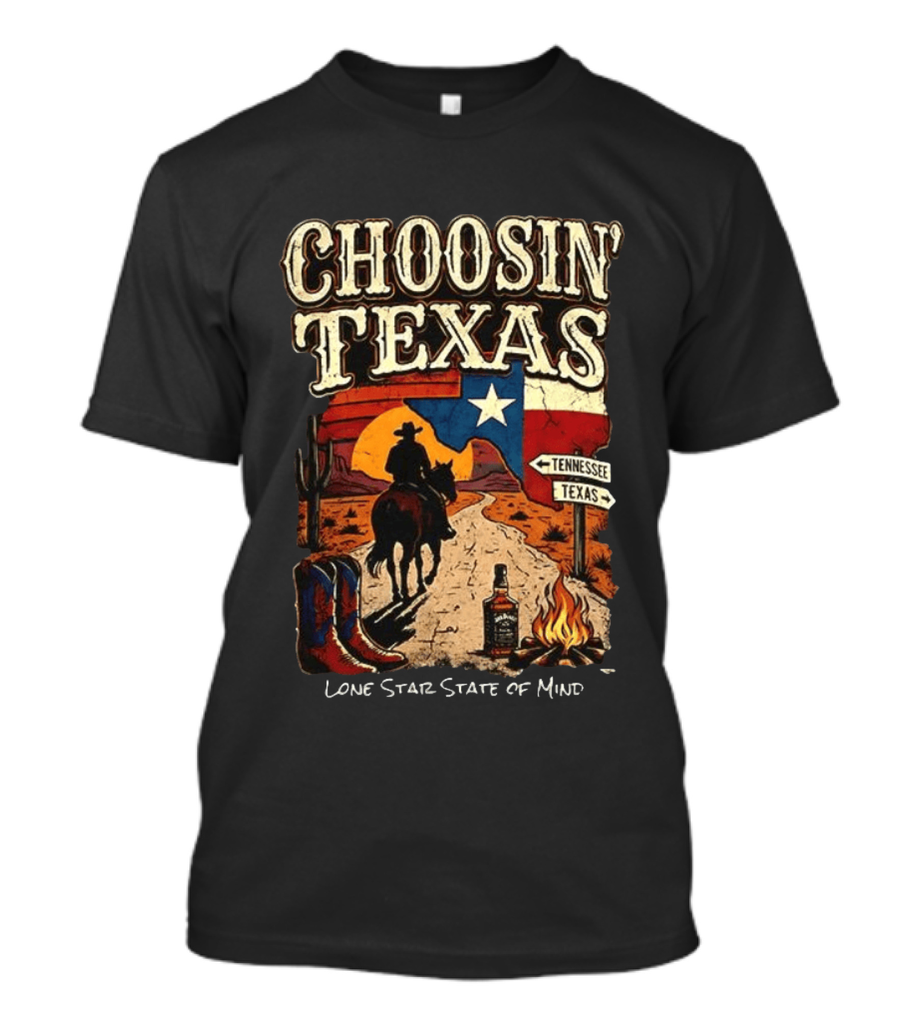 Choosin' Texas Lone Star State Of Mind Cowboy Horseback Riding Tennessee Texas Signs T-Shirt