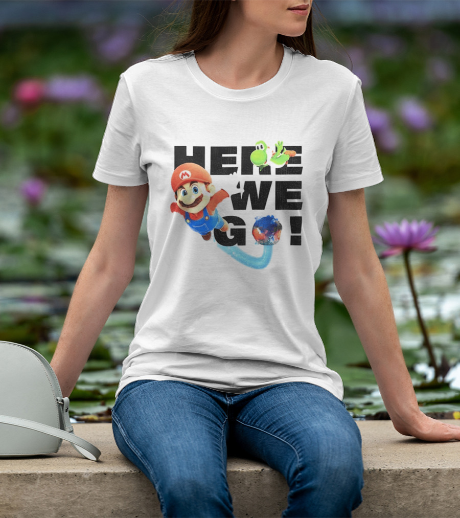Super Mario 2026 Here We Go Featuring Iconic Characters And Exciting Adventure T-Shirt