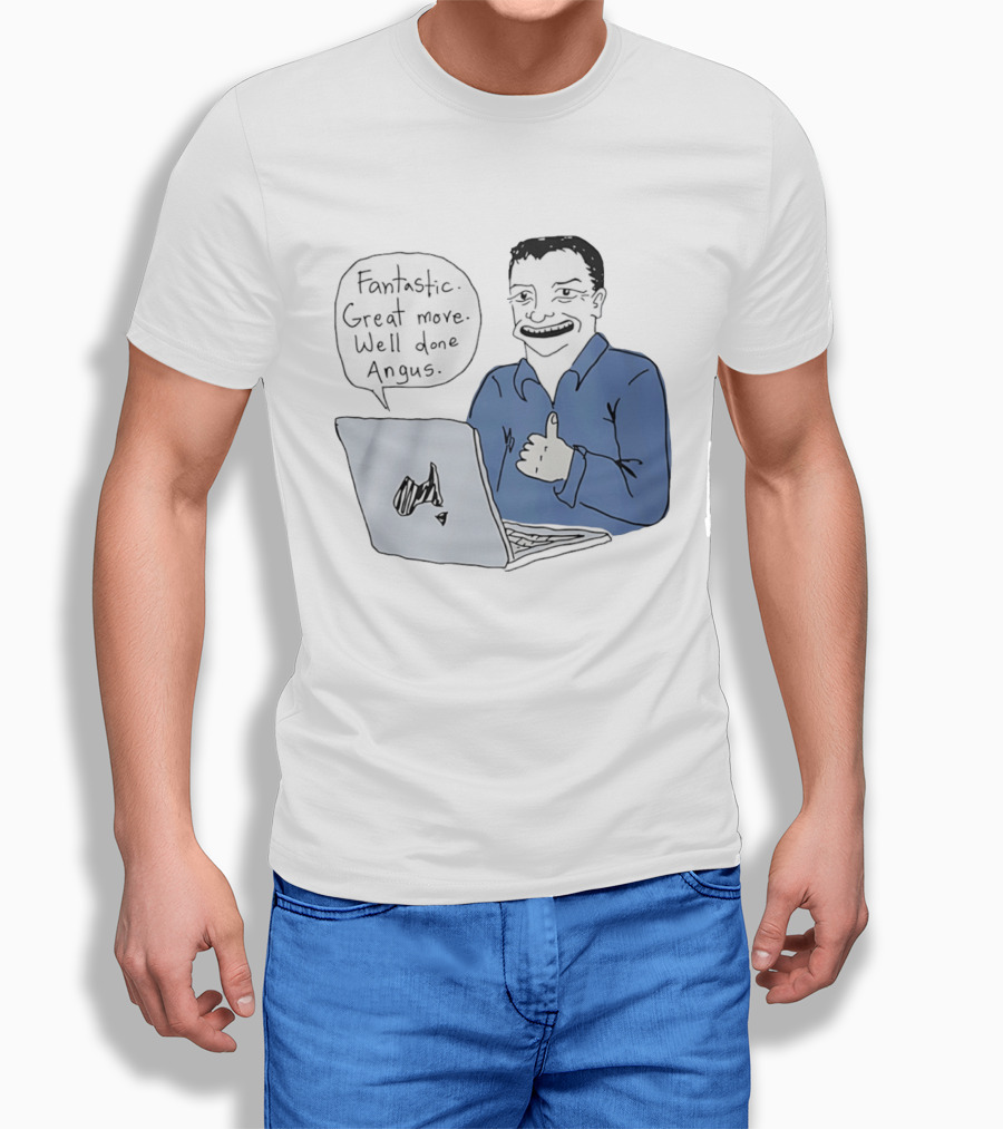 Fantastic Great Move Well Done Angus Laptop Meme T-Shirt