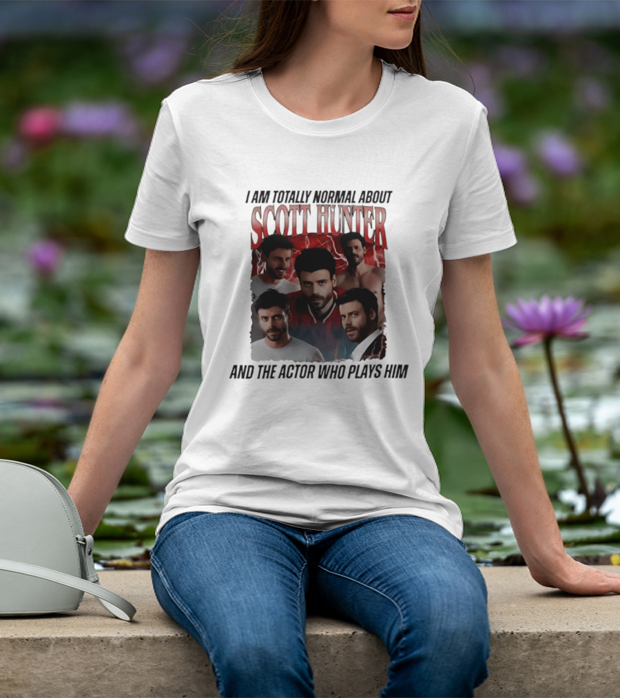 I Am Totally Normal About Scott Hunter And The Actor Who Plays Him Heated Rivalry T-Shirt