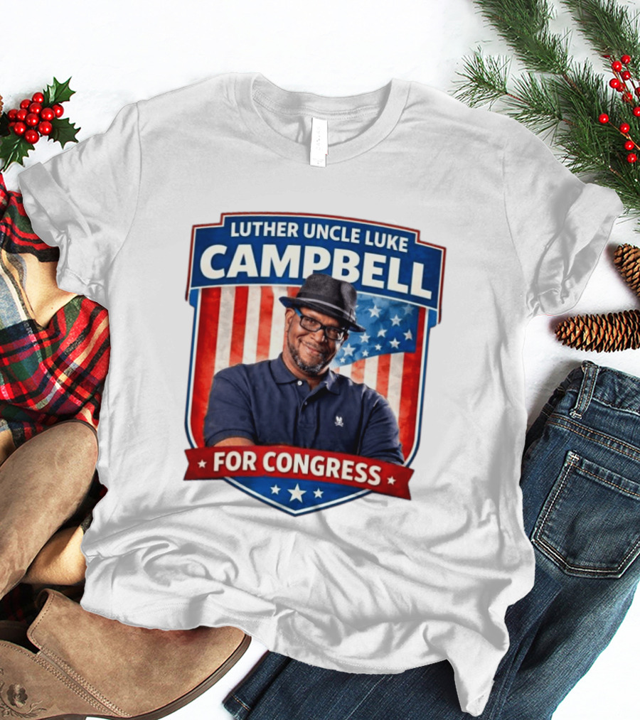 Luther Uncle Luke Campbell For Congress American Flag Leadership T-Shirt
