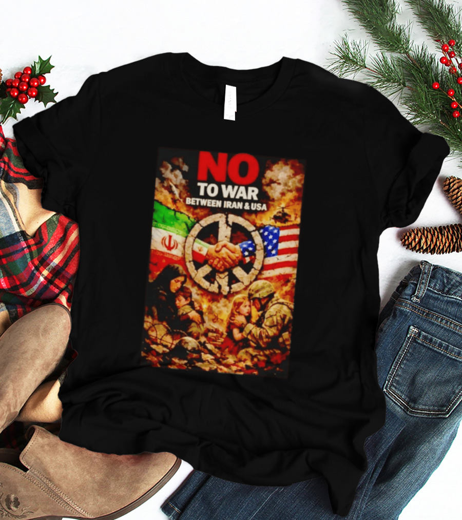 No War Between Iran USA Peace Sign Flag Handshake Unity T-Shirt