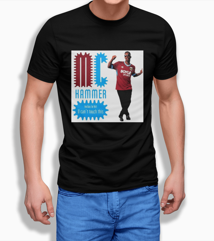 West Ham FC BoyleSports MC Hammer U Can't Touch This T-Shirt