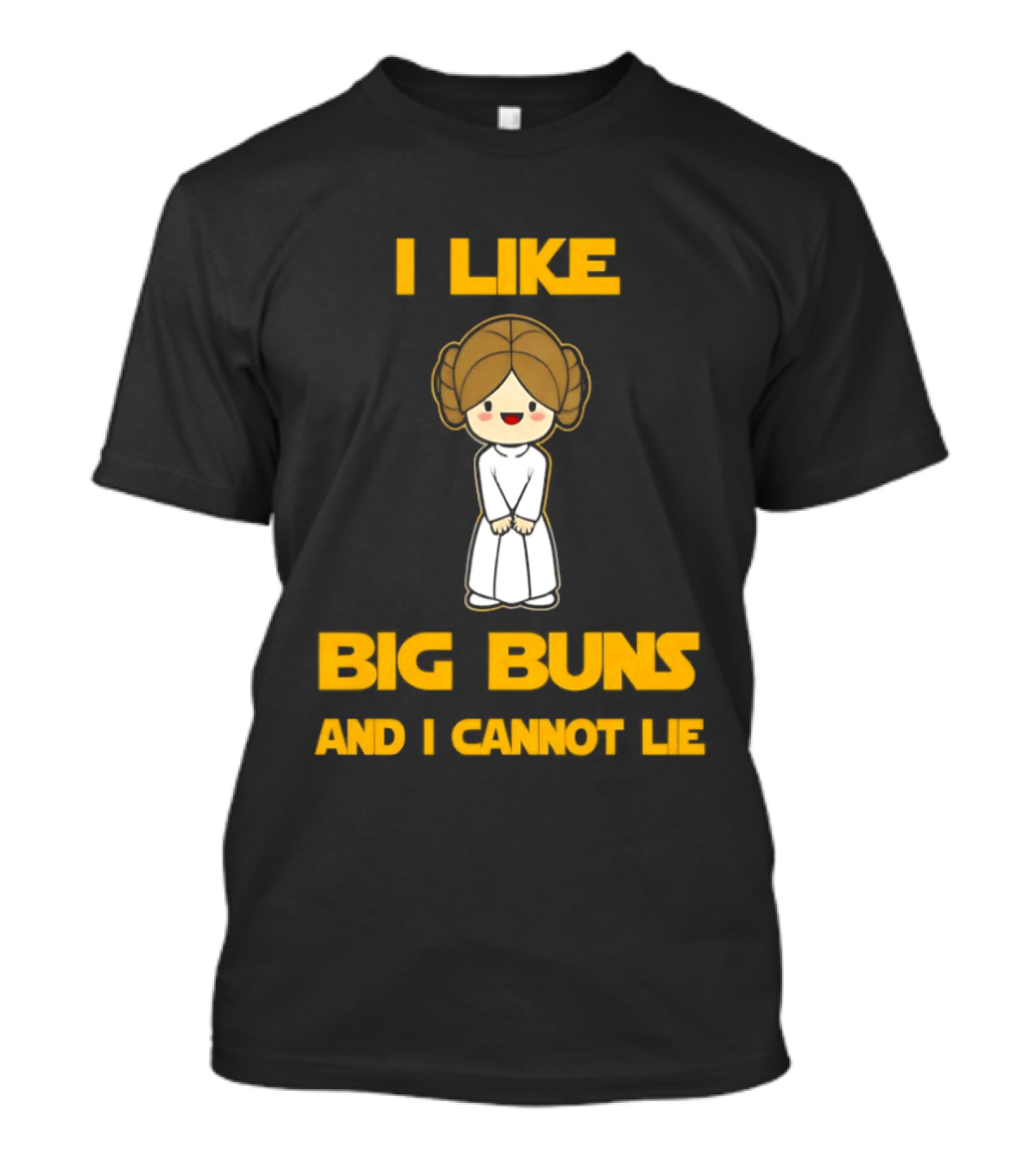 I Like Big Buns Leia Organa Cannot Lie T-Shirt