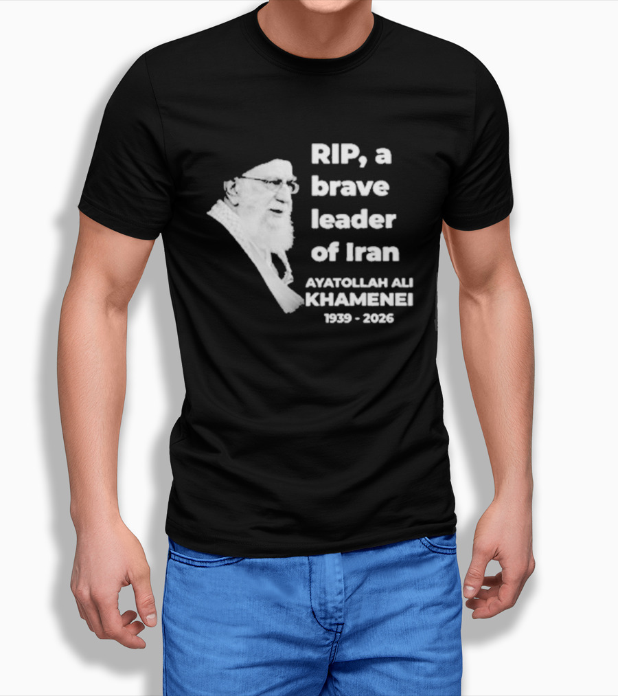 RIP Ayatollah Ali Khamenei A Brave Leader Of Iran 1939 2026 T-Shirt