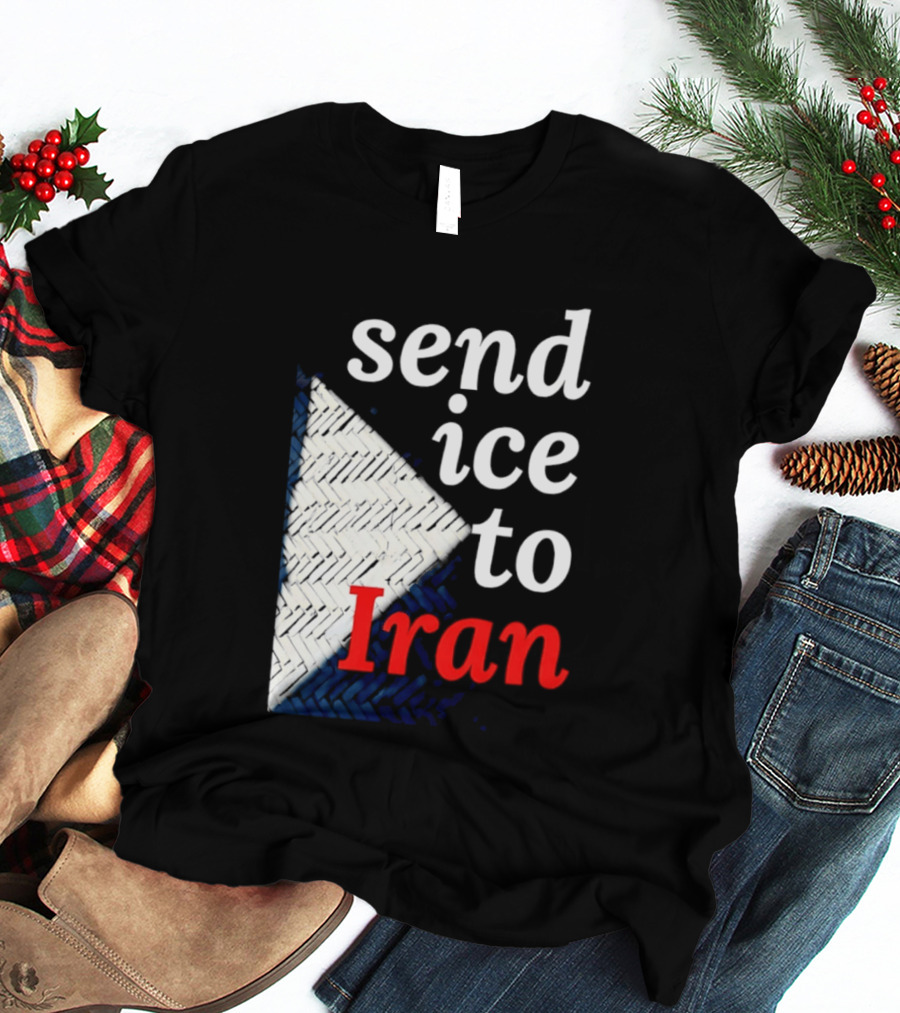 Send Ice To Iran Environmental Message T-Shirt
