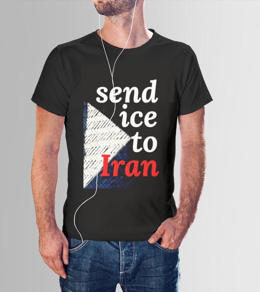 Send Ice To Iran Environmental Message T-Shirt