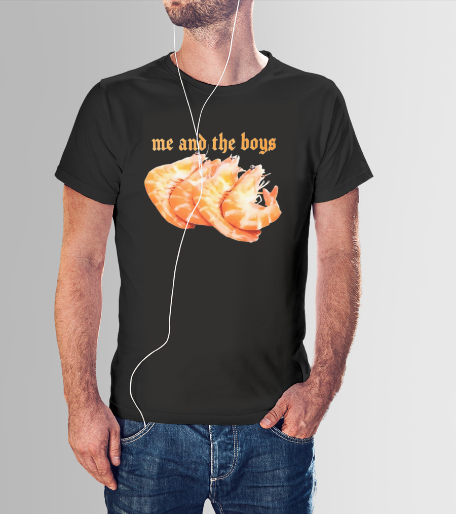 Shrimp Me And The Boys Funny Seafood Humor T-Shirt
