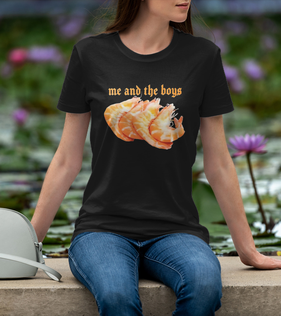 Shrimp Me And The Boys Funny Seafood Humor T-Shirt