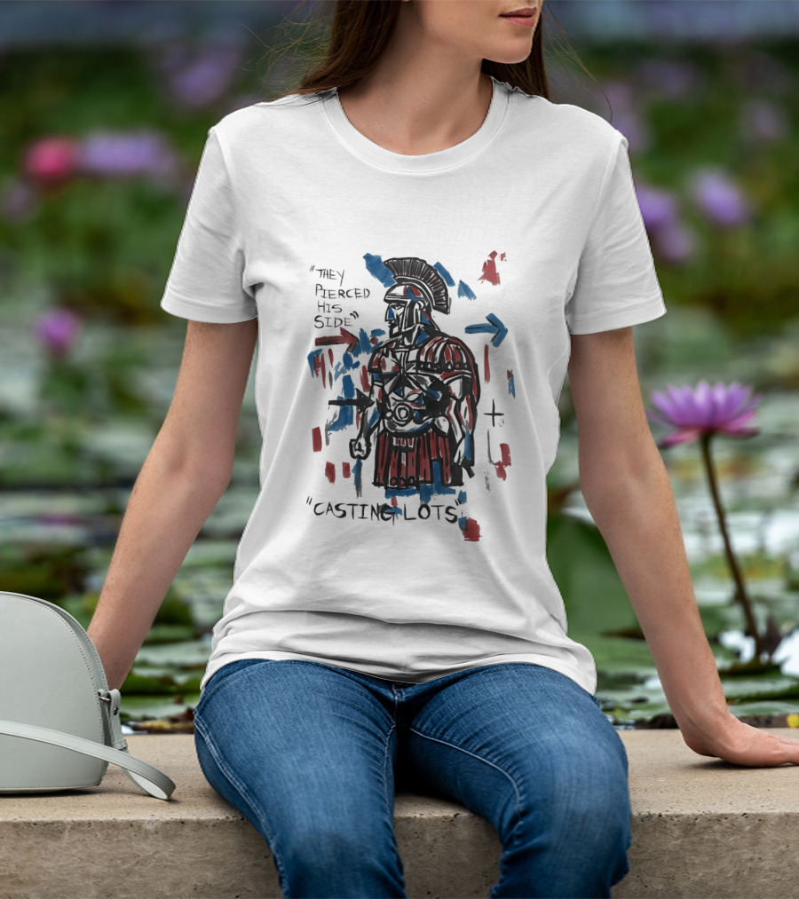 They Pierced His Side Casting Lots Roman Soldier T-Shirt