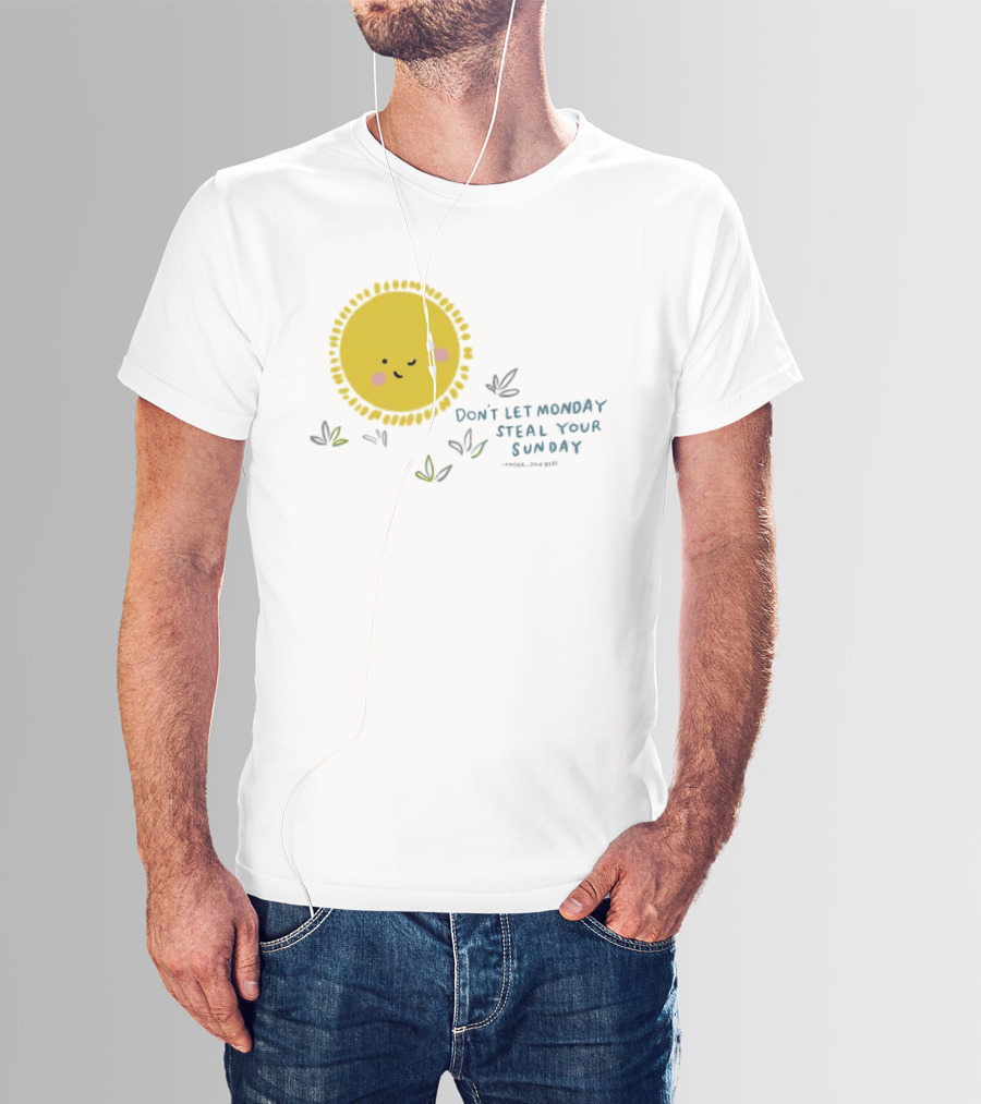 Wonder Doodles Sun Face Don't Let Monday Steal Your Sunday T-Shirt