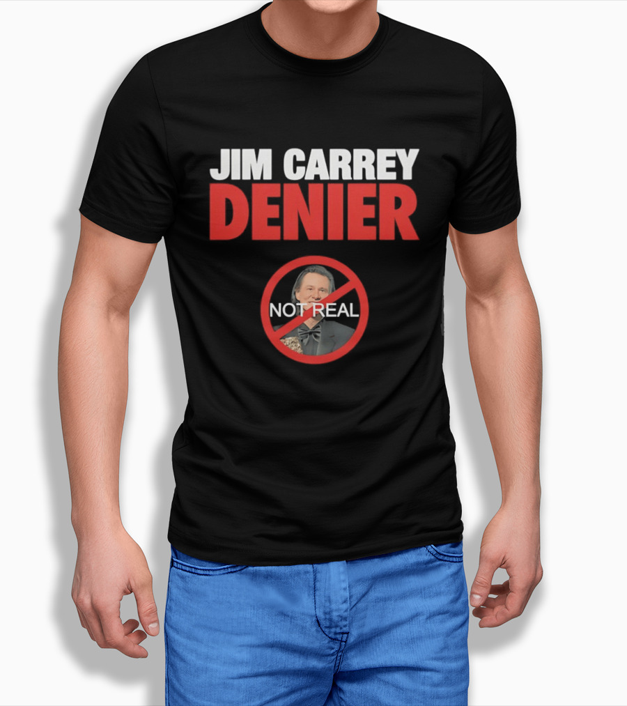 Jim Carrey Denier Not Real Image Circular Crossed Out T-Shirt