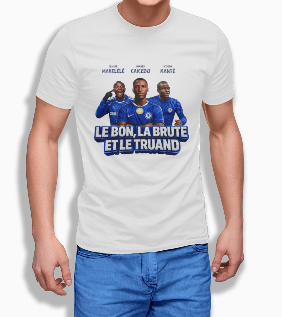 Makelele Kante Caicedo Chelsea Le Bon La Brute Et Le Truand T-Shirt