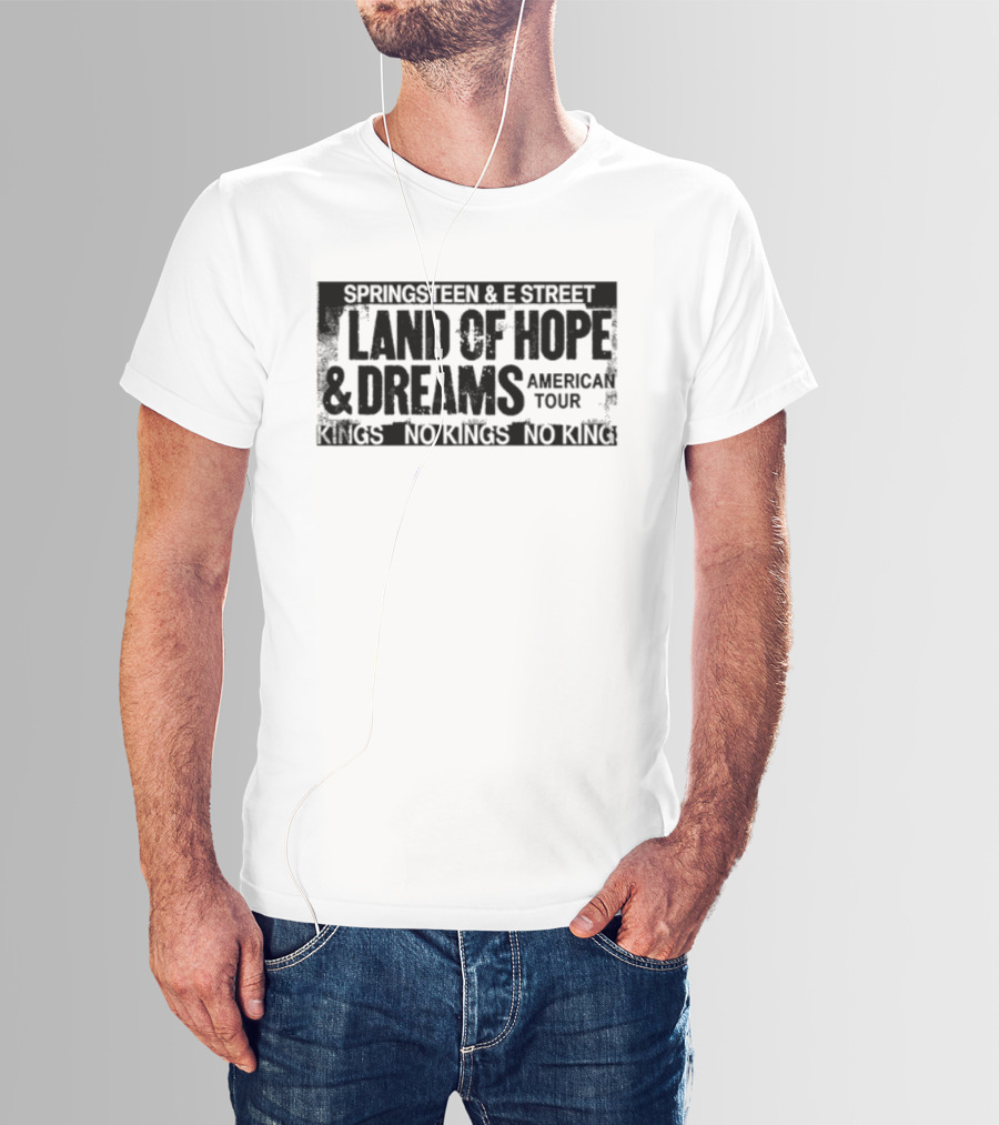 Springsteen & E Street Land Of Hope & Dreams American Tour No Kings 2026 T-Shirt