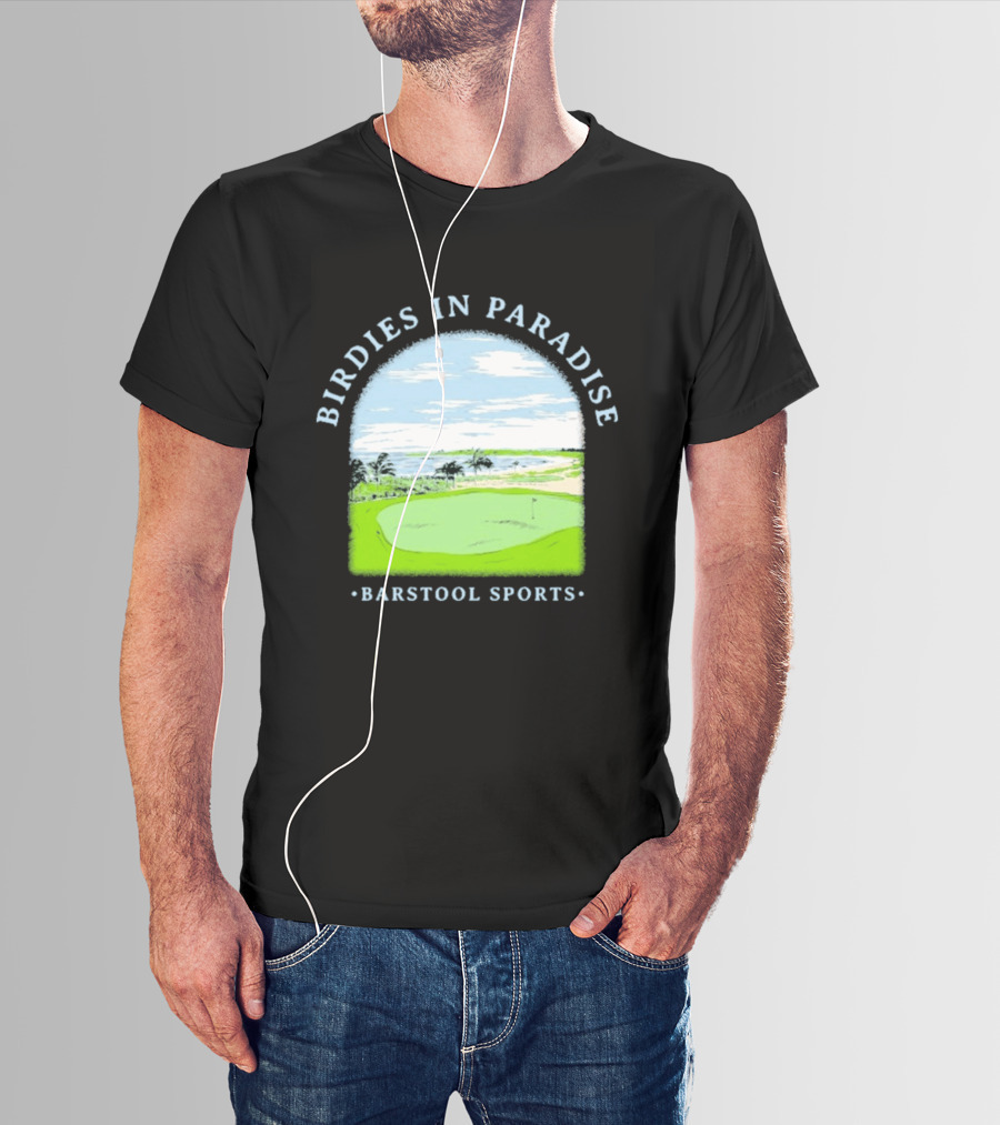 Birdies In Paradise Barstool Sports Golf Course Scene T-Shirt