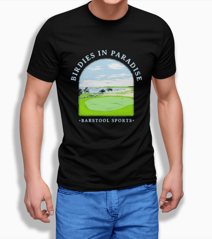 Birdies In Paradise Barstool Sports Golf Course Scene T-Shirt