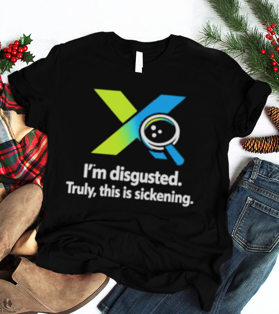I'm Disgusted Truly This Is Sickening Magnifying Glass T-Shirt