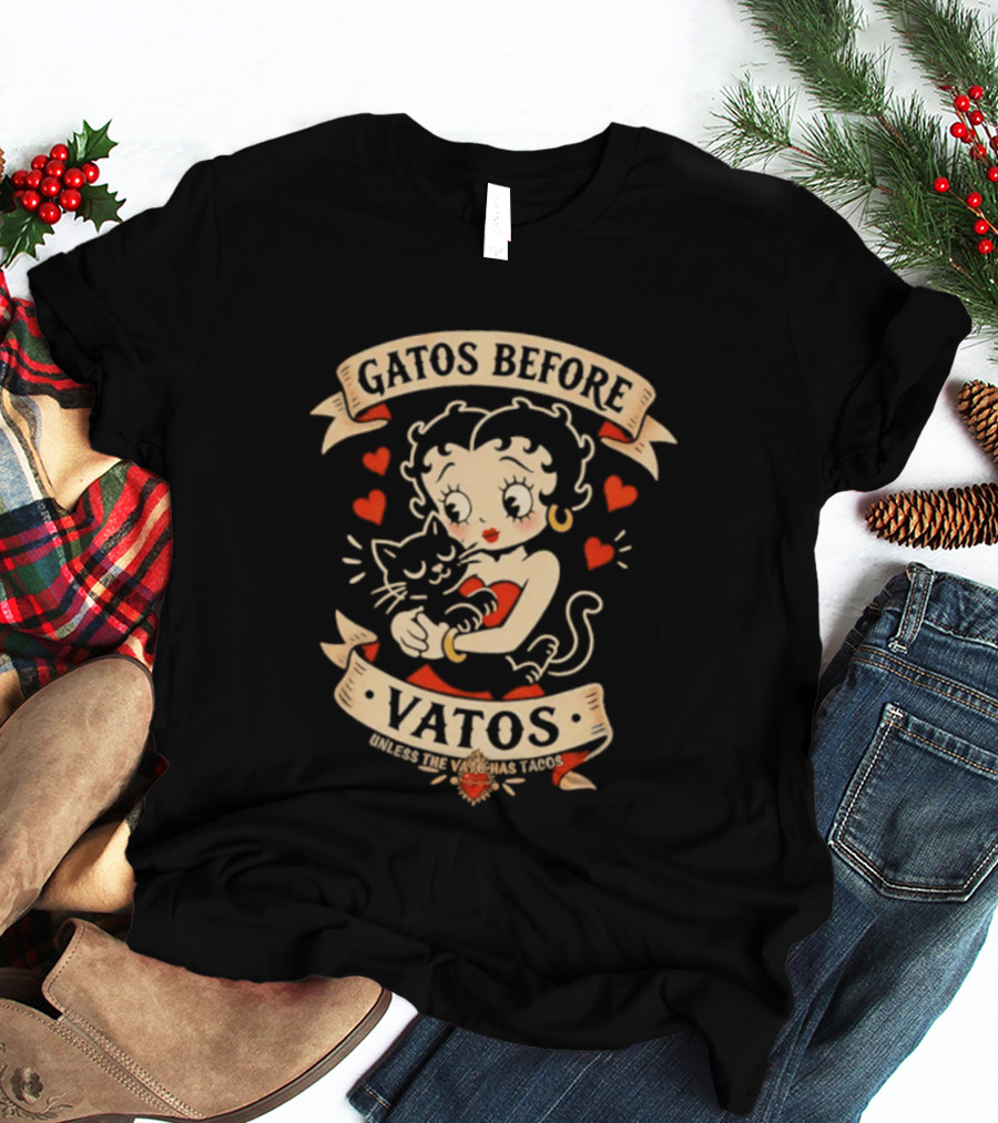 Gatos Before Vatos Betty Boop Cat Lovers T-Shirt