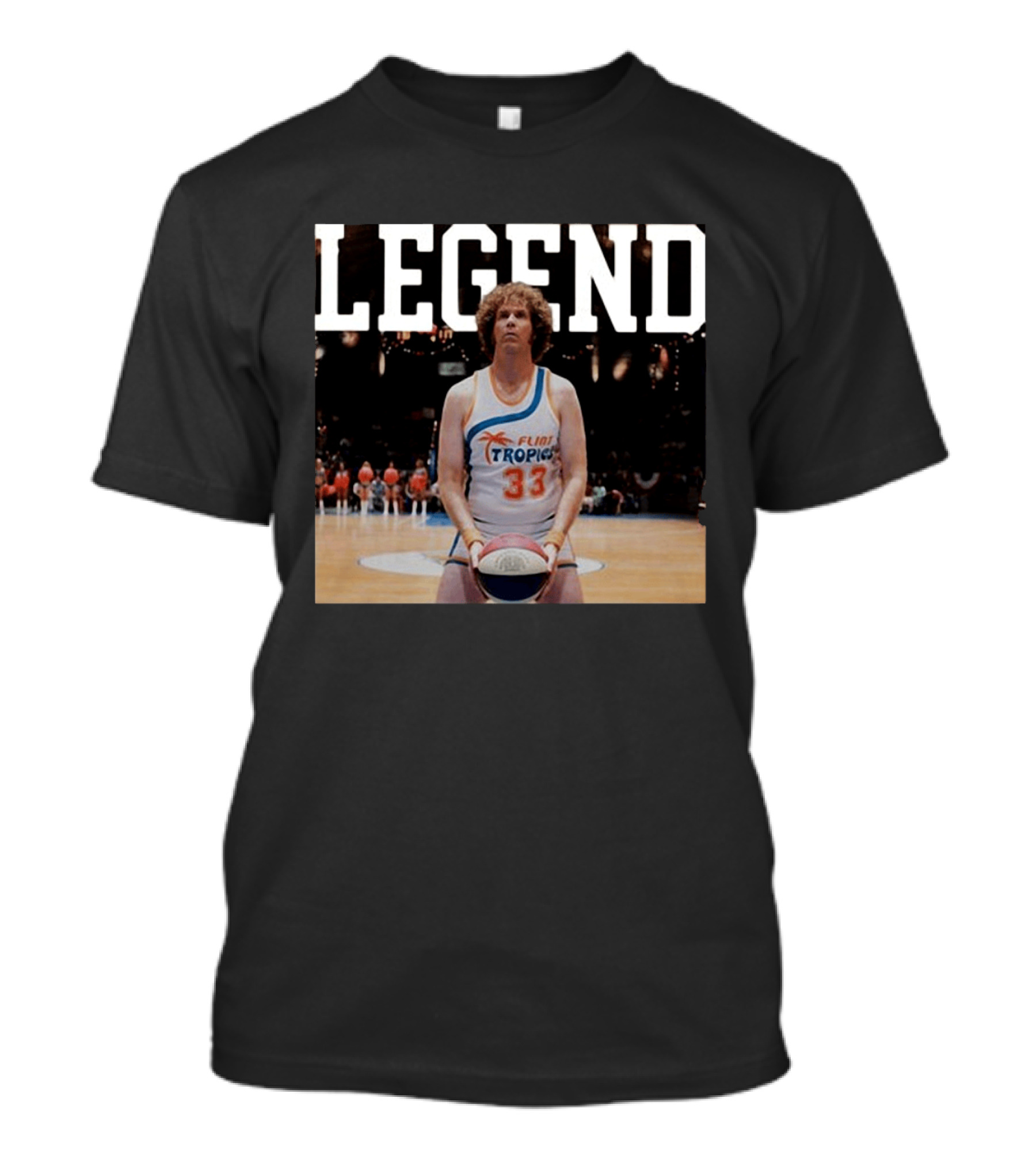 Legend Flint Tropics 33 Love Me Sexy T-Shirt