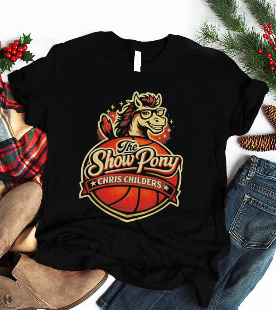 The Show Pony Chris Childers Basketball T-Shirt