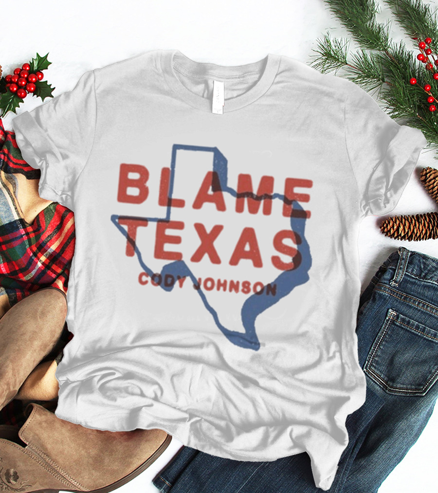 Cody Johnson Blame Texas Map Outline Event T-Shirt