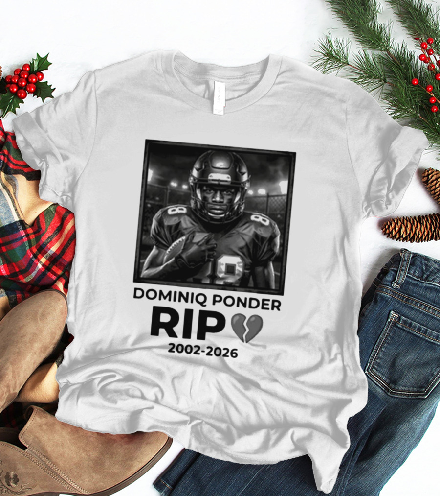 Dominiq Ponder Rip 2002 2026 Football Player T-Shirt