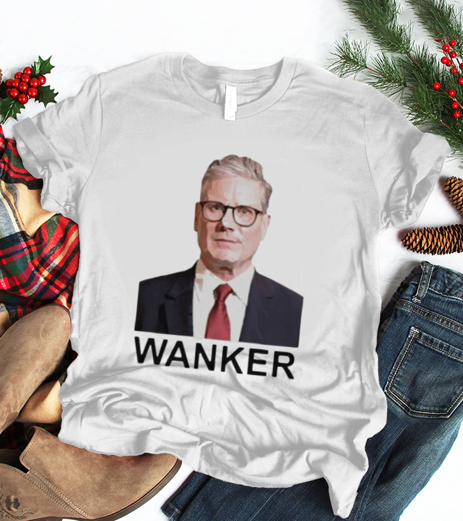 Wanker Sir Keir Starmer T-Shirt