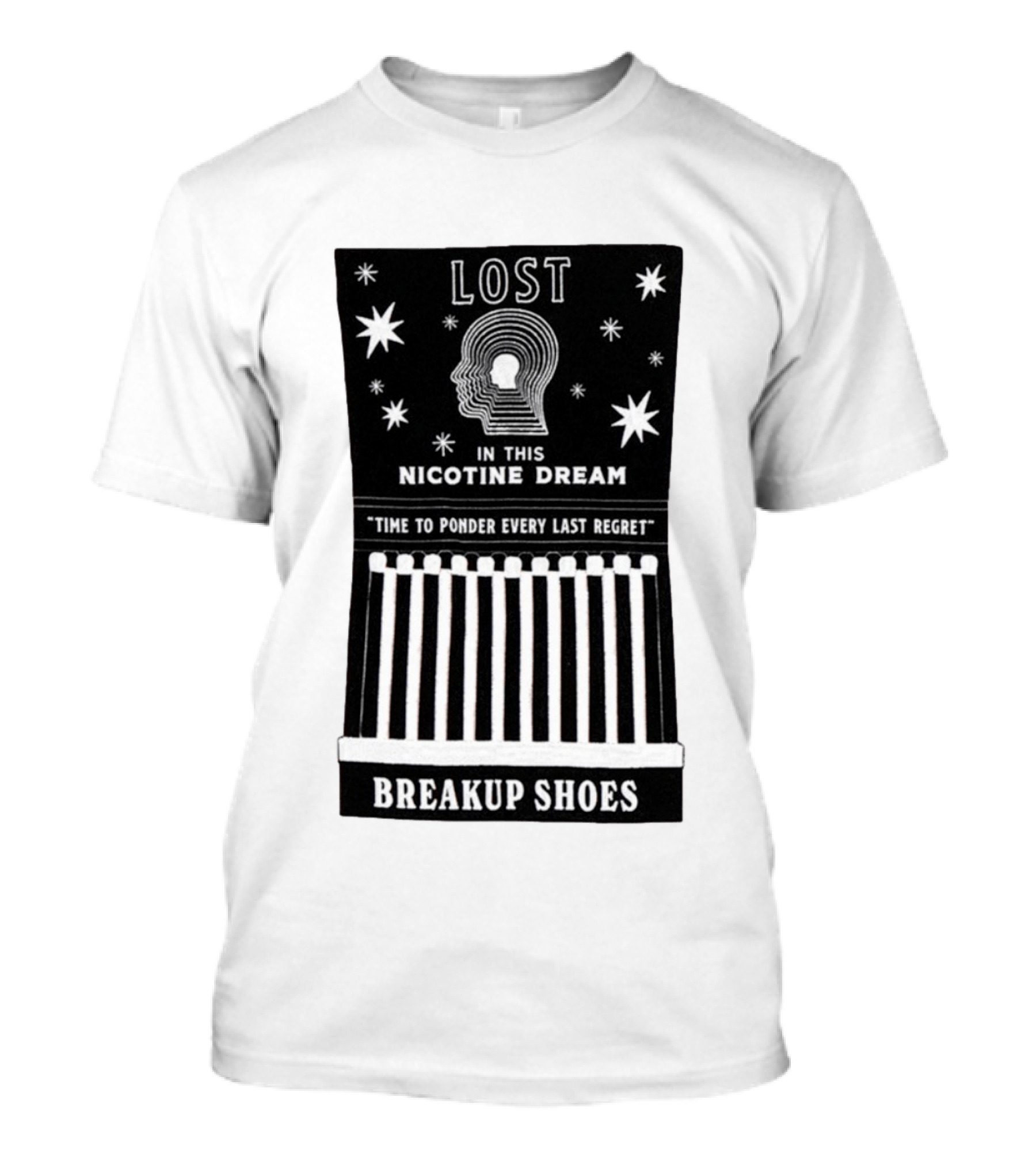 Breakup Shoes Lost In This Nicotine Dream Time To Ponder Every Last Regret T-Shirt