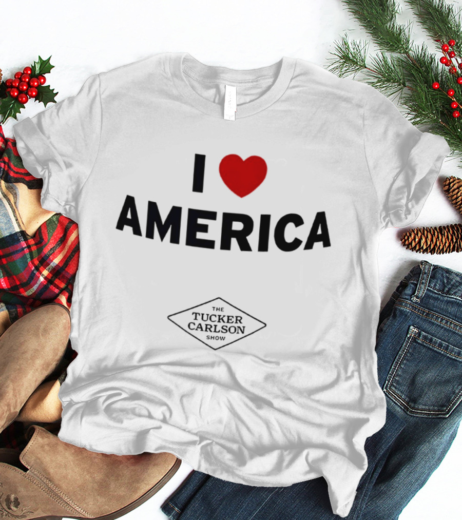 I Heart America The Tucker Carlson Show T-Shirt