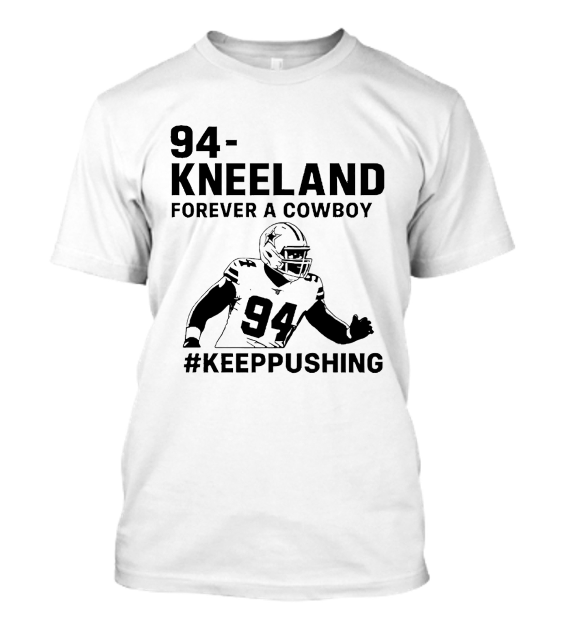 94 Kneeland Forever A Cowboy Keep Pushing T-Shirt