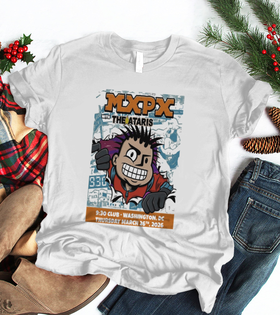 Mxpx With The Ataris 9 30 Club Washington DC March 26 2026 T-Shirt