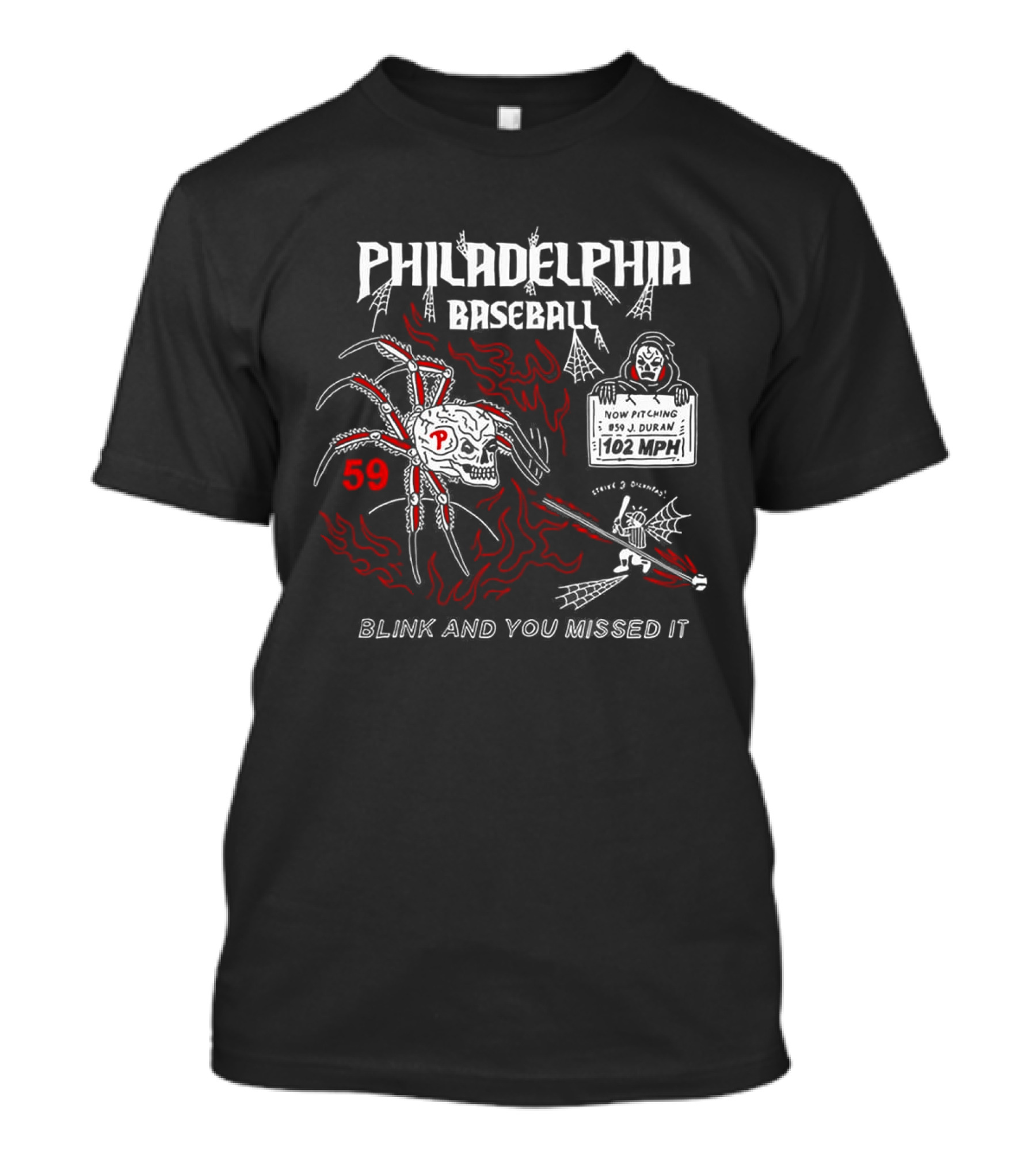 Philadelphia Baseball 59 Phillies Blink And You Missed It Durantula T-Shirt