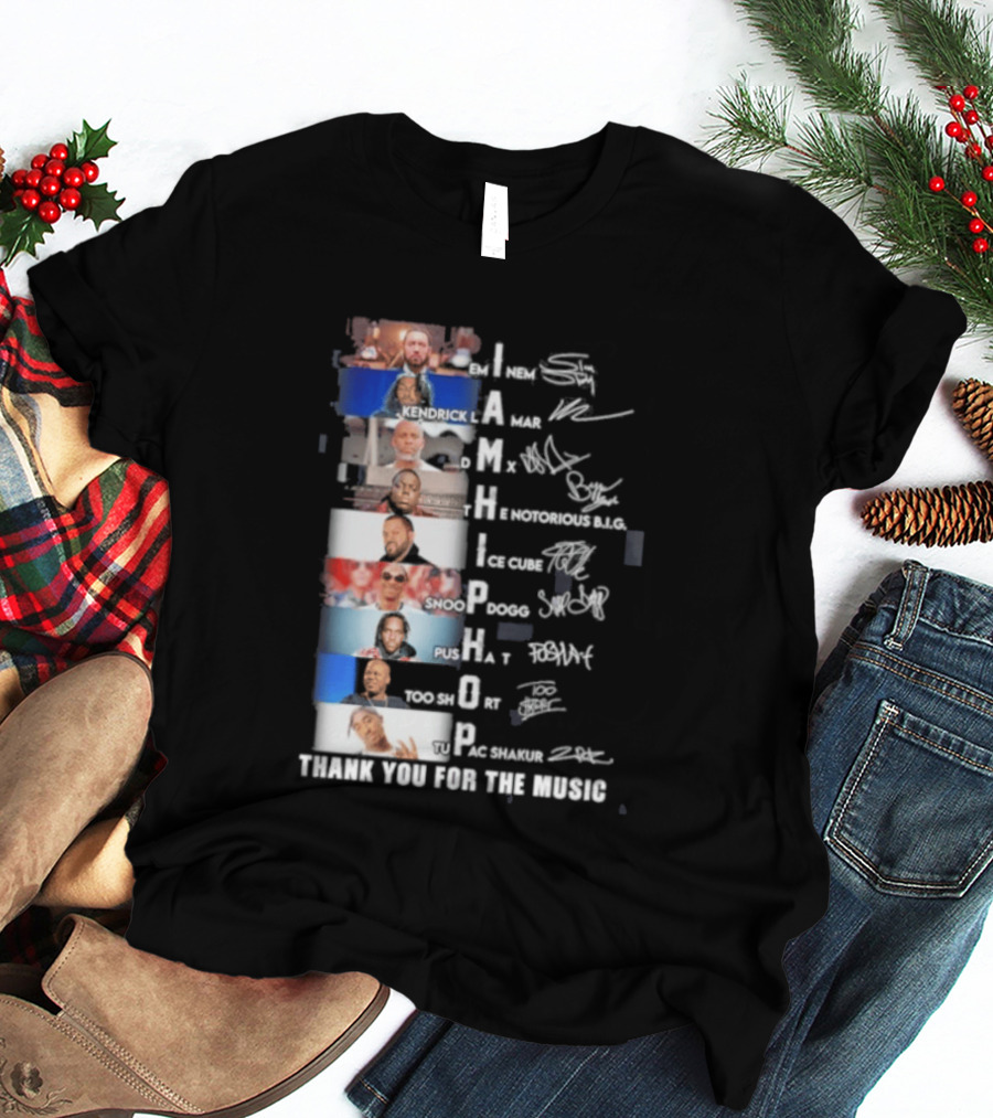I Am Hip Hop Thank You For The Music A Tribe Called Quest Busta Rhymes J Dilla Q Tip Pharrell Pusha Snoop Dogg T-Shirt