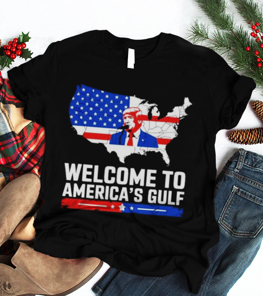 Welcome To America's Gulf Patriotic Map Featuring Trump And Stars And Stripes T-Shirt