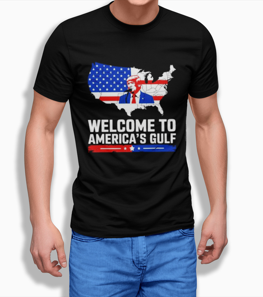 Welcome To America's Gulf Patriotic Map Featuring Trump And Stars And Stripes T-Shirt