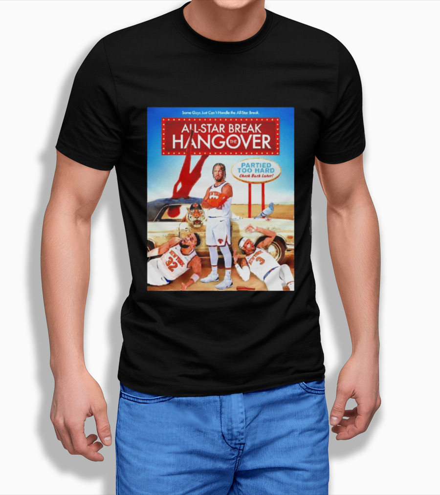 All Star Break Hangover Partied Too Hard New York Knicks Basketball Fun T-Shirt