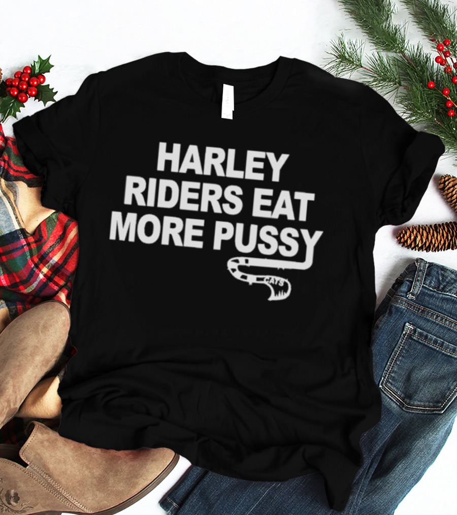 Harley Riders Eat More T-Shirt