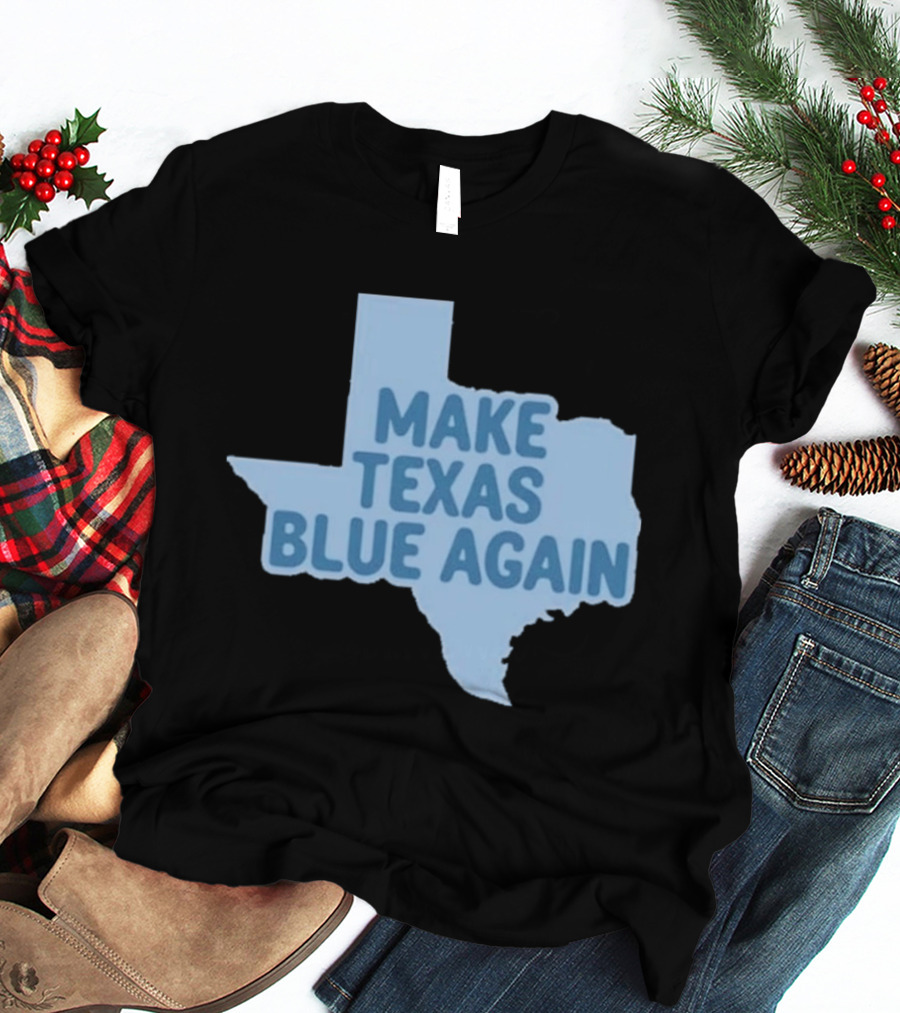 Make Texas Blue Again James Talarico T-Shirt