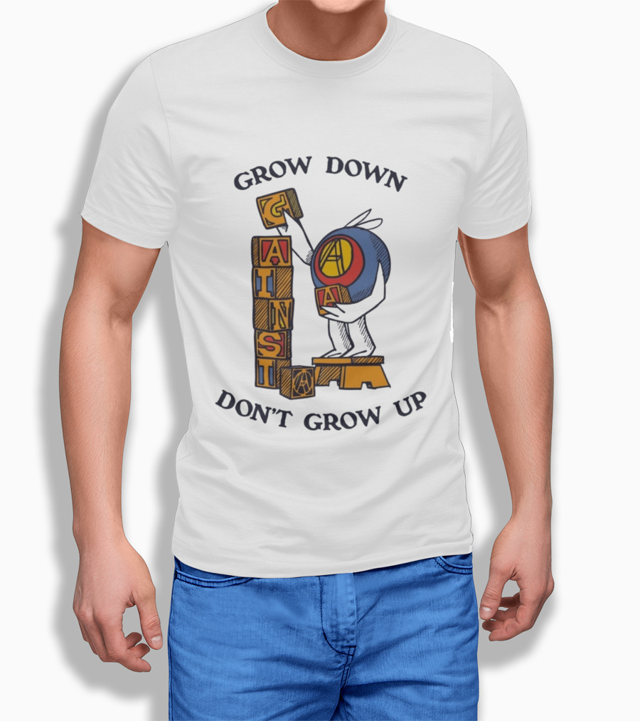 Grow Down Against Grow Up Playful Blocks T-Shirt