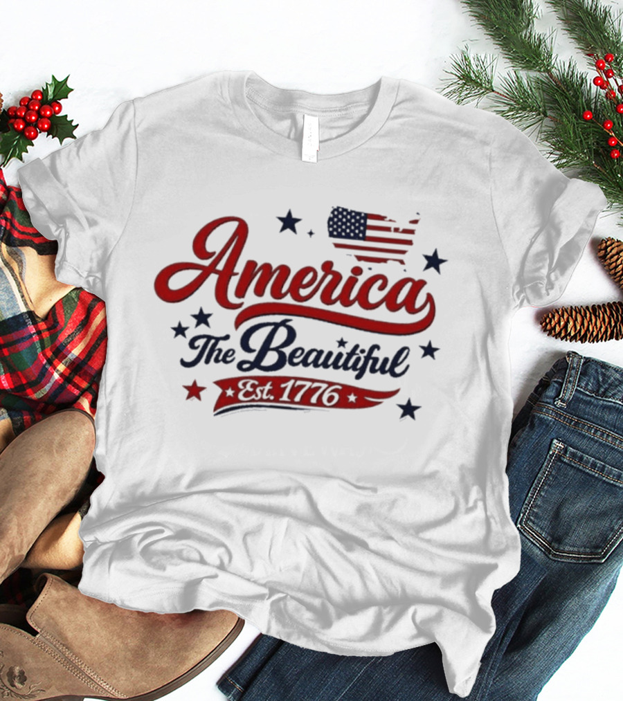 America The Beautiful Est 1776 Flag Stars Patriotic T-Shirt