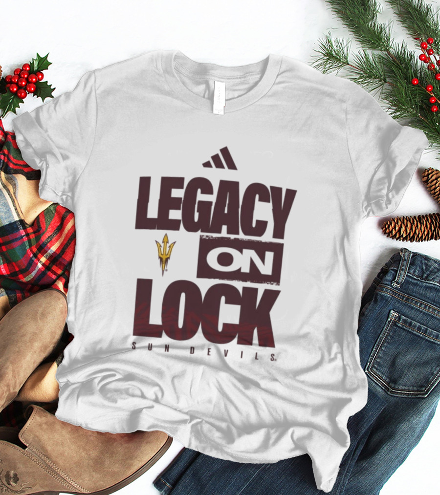 Arizona State Sun Devils Legacy On Lock March Madness 2026 T-Shirt