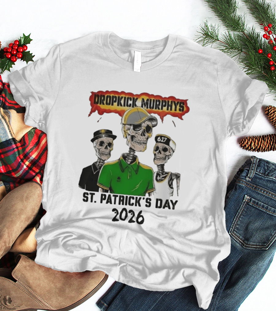 Dropkick Murphys St Patrick's Day 2026 Skeleton Trio 617 T-Shirt