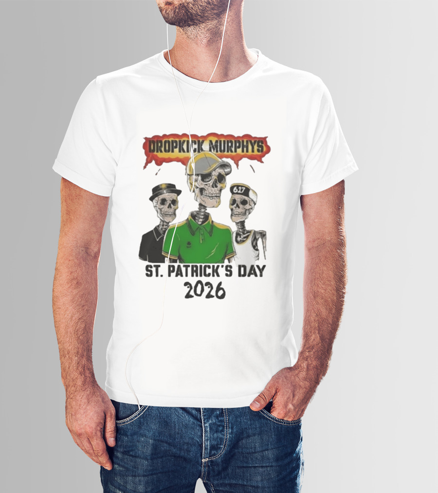 Dropkick Murphys St Patrick's Day 2026 Skeleton Trio 617 T-Shirt