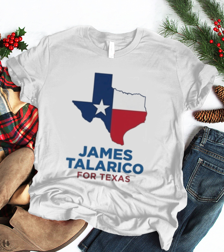James Talarico For Texas 2026 Campaign Texas Flag T-Shirt