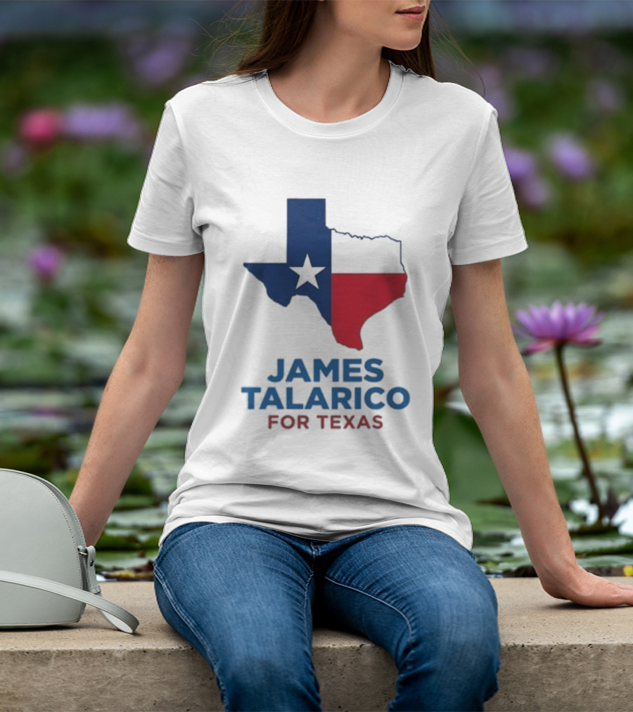 James Talarico For Texas 2026 Campaign Texas Flag T-Shirt
