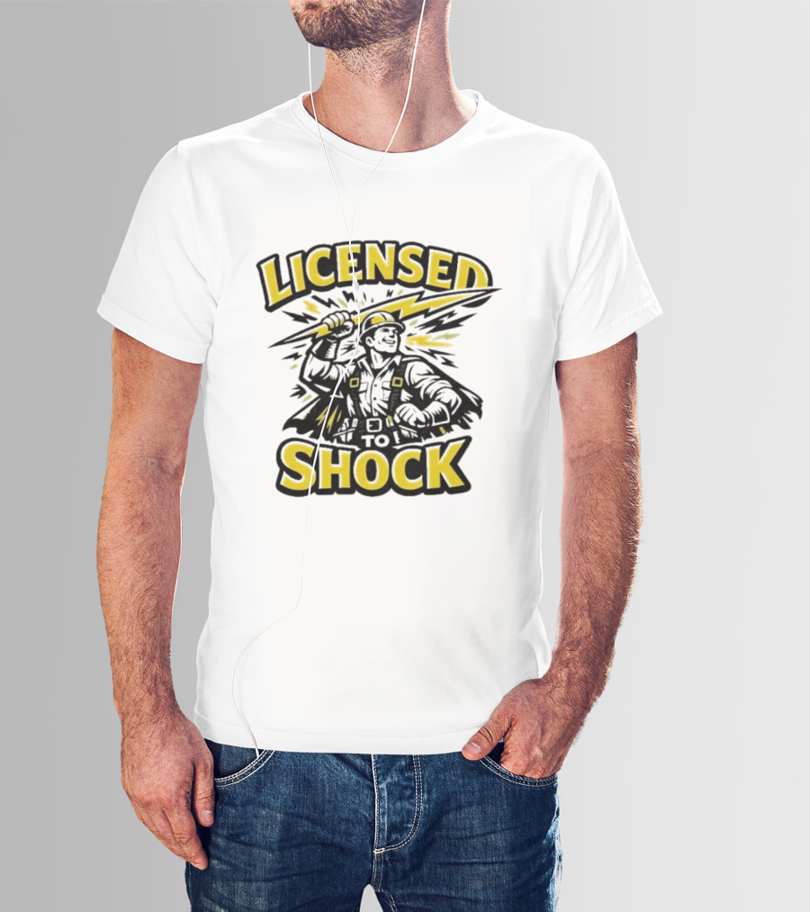 Licensed To Shock Power Line Worker Humor Electrician T-Shirt