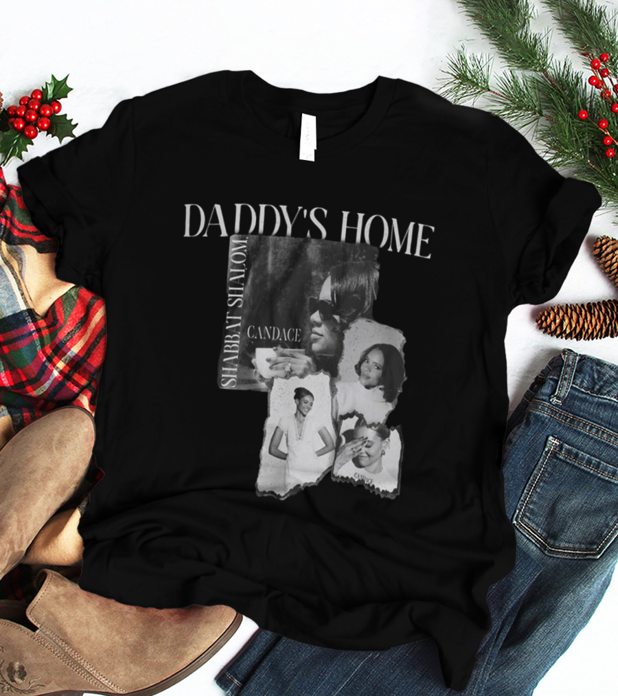 Daddy's Home Shabbat Shalom Candace T-Shirt
