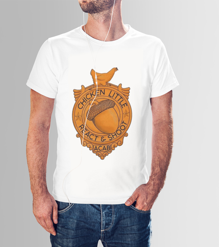 Chicken Little ACAB React & Shoot Acorn T-Shirt